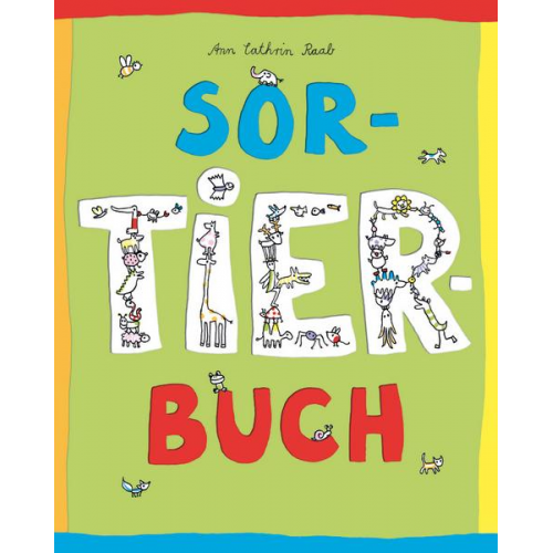 Ann Cathrin Raab - SorTIERbuch