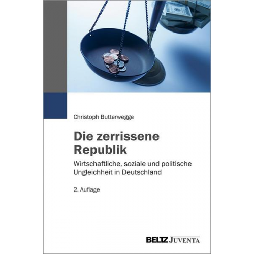 Christoph Butterwegge - Die zerrissene Republik