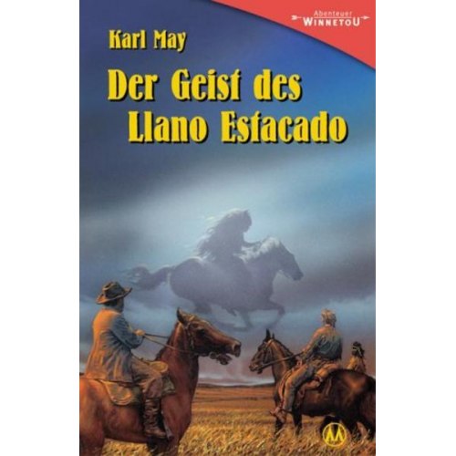 Karl May - Der Geist des Llano Estacado