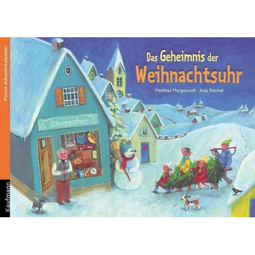 Matthias Morgenroth - Das Geheimnis der Weihnachtsuhr. Ein Poster-Adventskalender