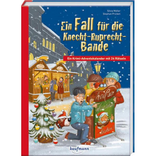 Silvia Möller - Ein Fall für die Knecht-Ruprecht-Bande. Ein Krimi-Adventskalender mit 24 Rätseln