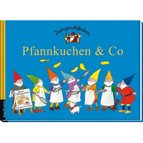 Elke Schuster & Timo Schuster - Zwergenstübchen Pfannkuchen & Co