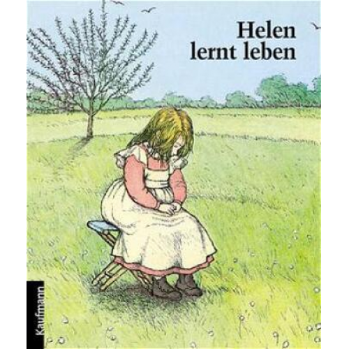 Regine Schindler - Helen lernt leben