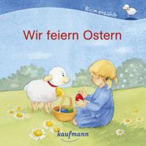 Katharina Mauder - Wir feiern Ostern