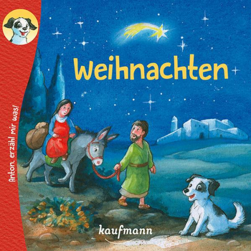 Katharina Wilhelm - Anton, erzähl mir was! Weihnachten