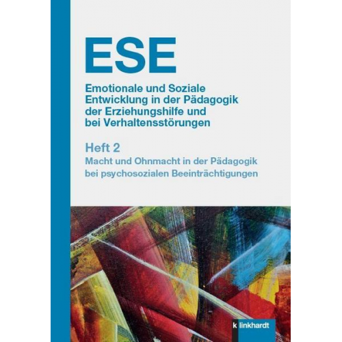 ESE Emotionale und Soziale Entwicklung in der Pädagogik der Erziehungshilfe und bei Verhaltensstörungen 2. Jahrgang (2020). Heft 2