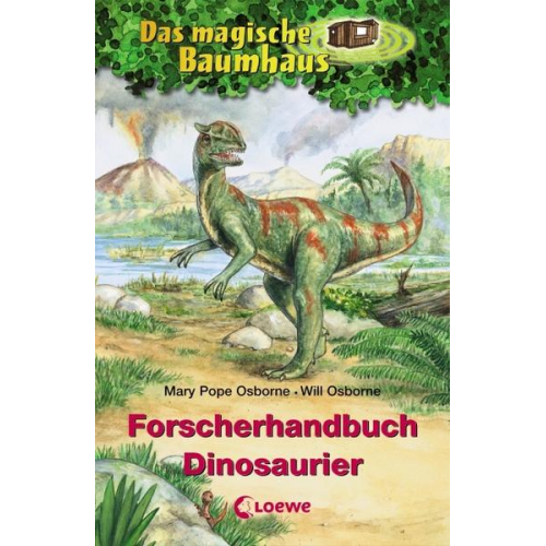 Will Osborne & Mary Pope Osborne - Das magische Baumhaus – Forscherhandbuch Dinosaurier