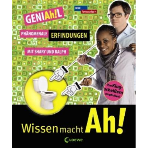 Doris Mendlewitsch Christine Gerber Manuela Kalupke - GENIAh!L - Phänomenale Erfindungen mit Shary und Ralph / Wissen macht Ah! Bd.1