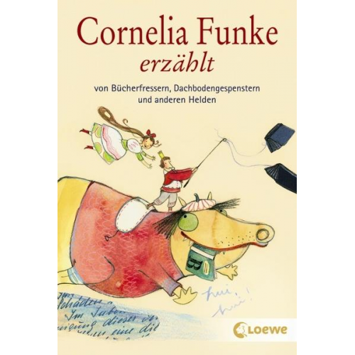 142417 - Cornelia Funke erzählt von Bücherfressern, Dachbodengespenstern und anderen Helden