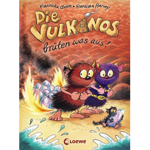 Franziska Gehm - Die Vulkanos brüten was aus! / Vulkanos Bd.4