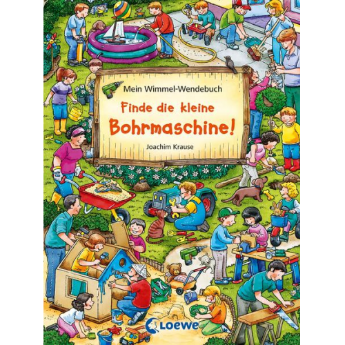 Mein Wimmel-Wendebuch – Finde die kleine Bohrmaschine! / Finde den Fußball!