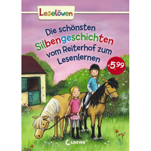 Leselöwen - Das Original - Die schönsten Silbengeschichten vom Reiterhof zum Lesenlernen