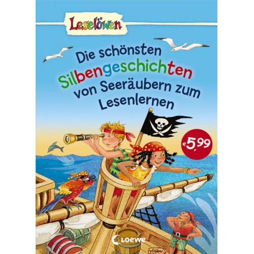 Leselöwen - Das Original - Die schönsten Silbengeschichten von Seeräubern zum Lesenlernen