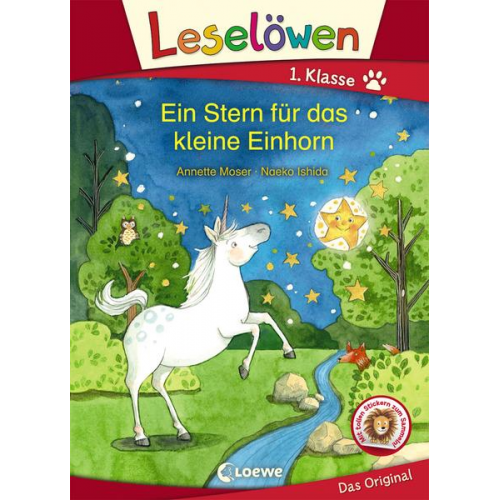 Annette Moser - Leselöwen 1. Klasse - Ein Stern für das kleine Einhorn