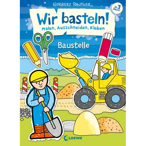 66816 - Wir basteln! - Malen, Ausschneiden, Kleben - Baustelle