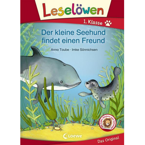 Anna Taube - Leselöwen 1. Klasse - Der kleine Seehund findet einen Freund