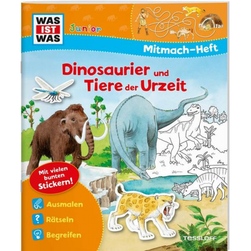 Ida Wenzel - WAS IST WAS Junior Mitmach-Heft Dinosaurier und Tiere der Urzeit