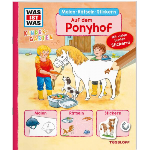 Sabine Schuck - WAS IST WAS Kindergarten Malen Rätseln Stickern Auf dem Ponyhof