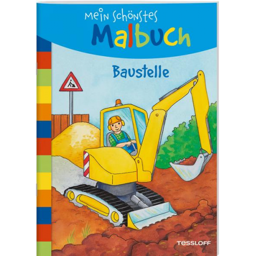 Mein schönstes Malbuch. Baustelle