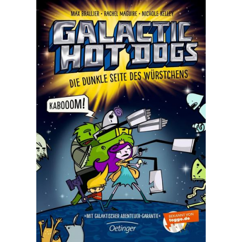 Max Brallier - Galactic Hot Dogs 3. Die dunkle Seite des Würstchens