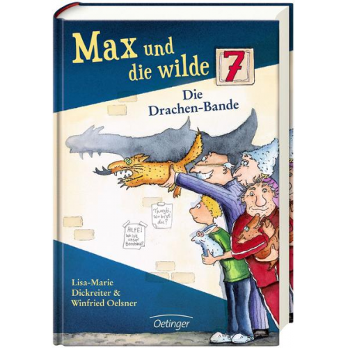 Lisa-Marie Dickreiter & Winfried Oelsner - Die Drachenbande / Max und die Wilde Sieben Bd.3