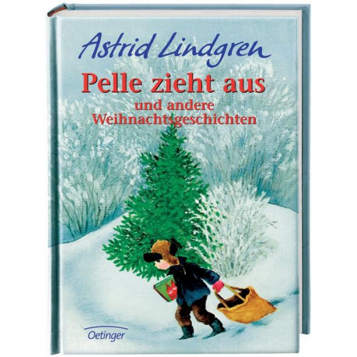 Astrid Lindgren - Pelle zieht aus und andere Weihnachtsgeschichten