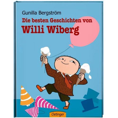 Gunilla Bergström - Die besten Geschichten von Willi Wiberg