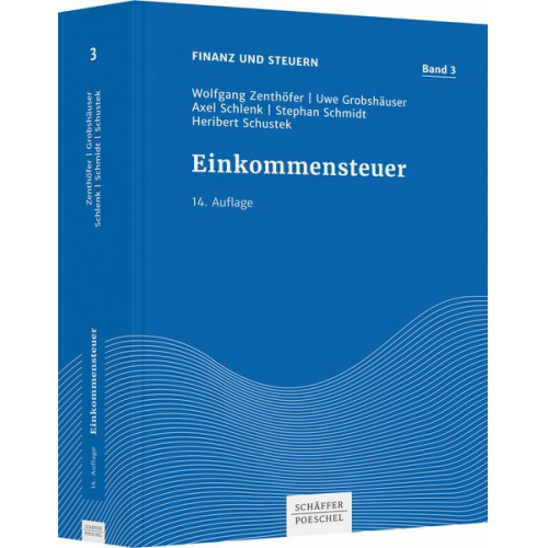 Wolfgang Zenthöfer & Uwe Grobshäuser & Stephan Schmidt & Heribert Schustek & Axel Schlenk - Einkommensteuer