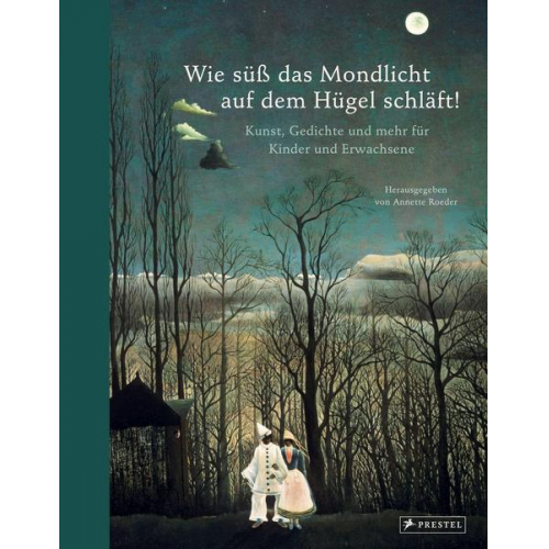 Wie süß das Mondlicht auf dem Hügel schläft!