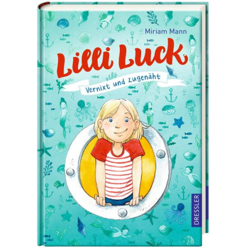 Miriam Mann - Lilli Luck 1. Vernixt und zugenäht