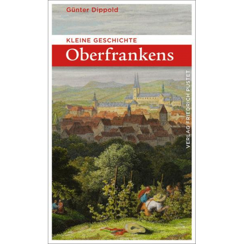 Günter Dippold - Kleine Geschichte Oberfrankens