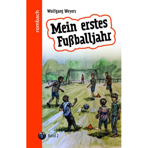 Wolfgang Weyers - Mein erstes Fußballjahr