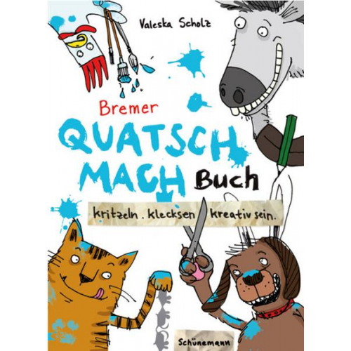 Valeska Scholz - Bremer Quatsch-Mach-Buch