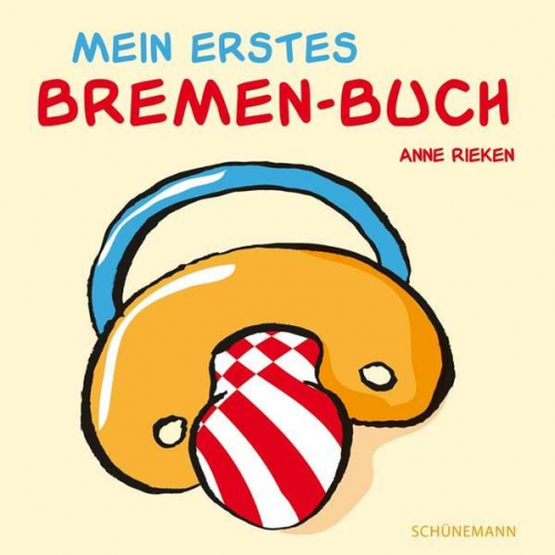 Anne Rieken - Mein erstes Bremen-Buch