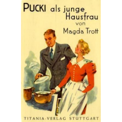 Magda Trott - Pucki als junge Hausfrau