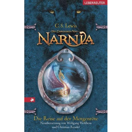 Clive Staples Lewis - Die Reise auf der Morgenröte / Die Chroniken von Narnia Band 5