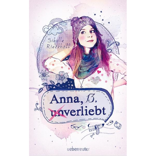 Sibylle Rieckhoff - Anna, 13, (un)verliebt