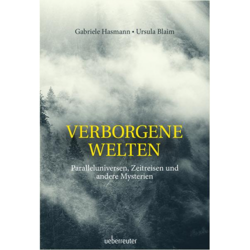 Gabriele Hasmann & Ursula Blaim - Verborgene Welten