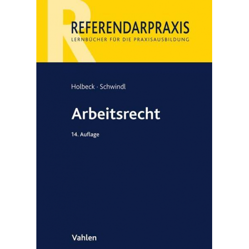 Thomas Holbeck & Ernst Schwindl - Arbeitsrecht