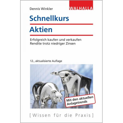 Dennis A. Winkler - Schnellkurs Aktien