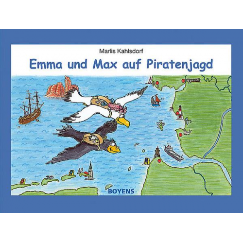 Marlis Kahlsdorf - Emma und Max auf Piratenjagd