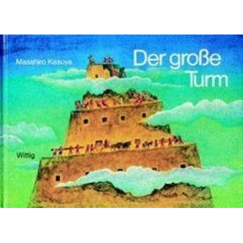 Masahiro Kasuya Takeshi Sakuma - Der grosse Turm