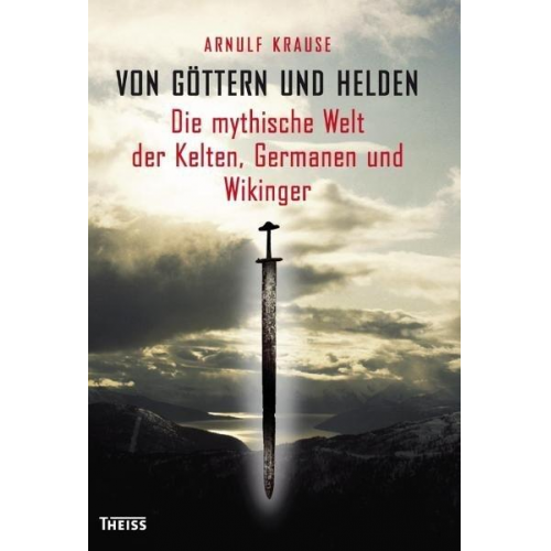 Arnulf Krause - Von Göttern und Helden