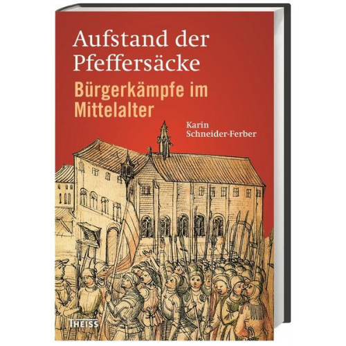 Karin Schneider-Ferber - Aufstand der Pfeffersäcke