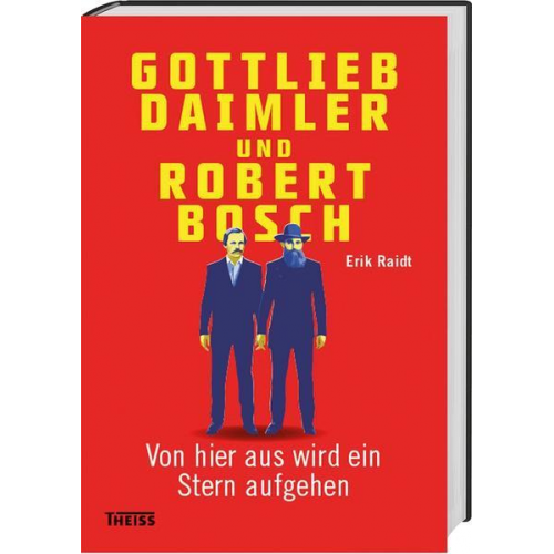 Erik Raidt - Gottlieb Daimler und Robert Bosch