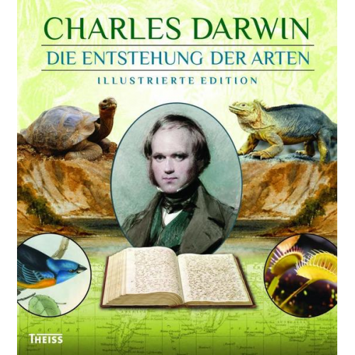 Charles Darwin - Die Entstehung der Arten