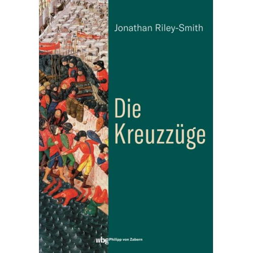 Jonathan Riley-Smith - Die Kreuzzüge