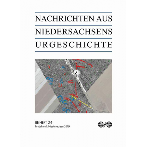 Nachrichten aus Niedersachsens Urgeschichte