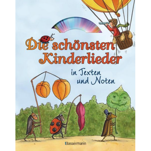 Die schönsten Kinderlieder in Texten und Noten: