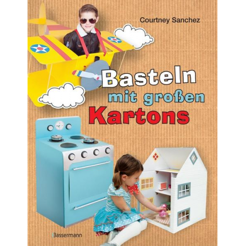 Courtney Sanchez - Basteln mit großen Kartons